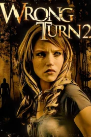 Wrong Turn 2: Dead End